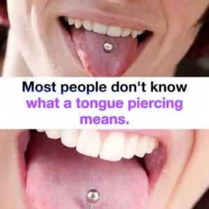 Tongue Piercings Aren’t Just a Fashion Statement—Many People Don’t Know the Story Behind Them.